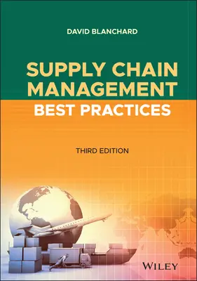 Najlepšie postupy riadenia dodávateľského reťazca - Supply Chain Management Best Practices