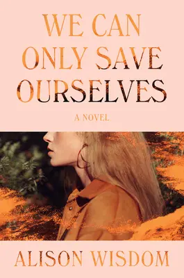 Môžeme zachrániť len sami seba - We Can Only Save Ourselves