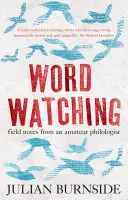 Wordwatching - terénne poznámky amatérskeho filológa - Wordwatching - field notes from an amateur philologist