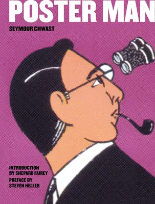 Plagátový muž: 50 rokov ikonického grafického dizajnu - Poster Man: 50 Years of Iconic Graphic Design