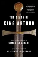 Smrť kráľa Artuša: Nový veršovaný preklad - Death of King Arthur: A New Verse Translation