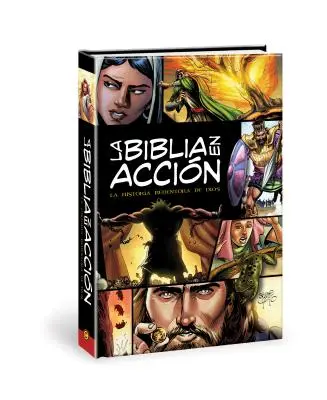 La Biblia En Accin: Akčná Biblia - španielske vydanie - La Biblia En Accin: The Action Bible-Spanish Edition