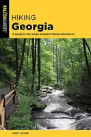 Turistika v Gruzínsku: Sprievodca po najväčších turistických dobrodružstvách štátu - Hiking Georgia: A Guide to the State's Greatest Hiking Adventures