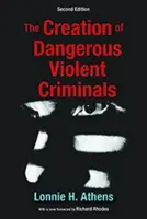 Tvorba nebezpečných násilných zločincov - Creation of Dangerous Violent Criminals