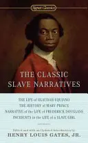 Klasické rozprávania o otrokoch - The Classic Slave Narratives