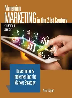 Riadenie marketingu v 21. storočí - 4. vydanie - Managing Marketing in the 21st Century-4th edition