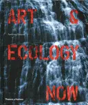 Umenie a ekológia teraz - Art & Ecology Now