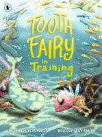 Zúbková víla v príprave - Tooth Fairy in Training