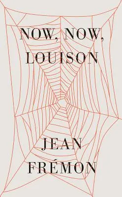 Teraz, teraz, Louison - Now, Now, Louison