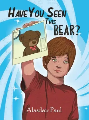 Videli ste tohto medveďa? - Have You Seen This Bear?