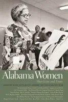 Alabama Women: Ich životy a časy - Alabama Women: Their Lives and Times