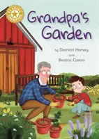Dedkova záhrada - nezávislé čítanie zlatá 9 - Grandpa's Garden - Independent Reading Gold 9