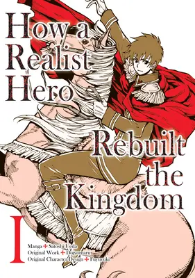 Ako realistický hrdina znovu vybudoval kráľovstvo (Manga): (Omnibus 1) - How a Realist Hero Rebuilt the Kingdom (Manga): Omnibus 1
