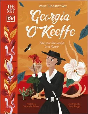 Stretnutie s Georgiou O'Keeffe - Videla svet v kvete - Met Georgia O'Keeffe - She Saw the World in a Flower