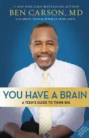 Máš mozog: T.H.I.N.K. B.I.G. - You Have a Brain: A Teen's Guide to T.H.I.N.K. B.I.G.