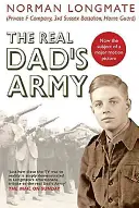 Skutočná otcova armáda: Príbeh domobrany: skutočná armáda - The Real Dad's Army: The Story of the Home Guard