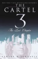Kartel 3: Posledná kapitola - The Cartel 3: The Last Chapter