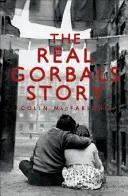 Skutočný príbeh Gorbals: Pravdivé príbehy z najhorších ulíc Glasgowa - The Real Gorbals Story: True Tales from Glasgow's Meanest Streets