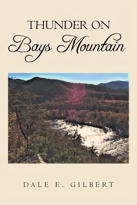 Hrom na vrchu Bays - Thunder on Bays Mountain