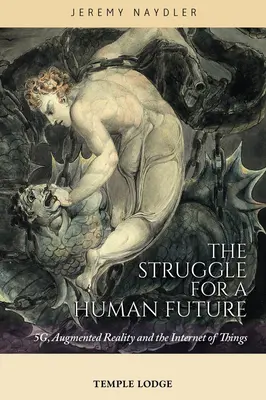 Boj o ľudskú budúcnosť: 5g, rozšírená realita a internet vecí - The Struggle for a Human Future: 5g, Augmented Reality, and the Internet of Things