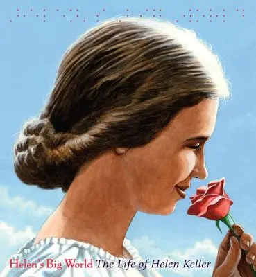 Helenin veľký svet (Veľké slová): Život Helen Kellerovej (The Big World) - Helen's Big World (Big Words): The Life of Helen Keller