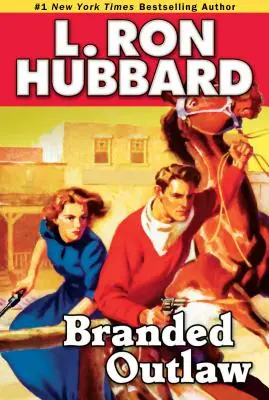 Označený zločinec: Príbeh divokých sŕdc na Divokom západe - Branded Outlaw: A Tale of Wild Hearts in the Wild West