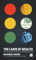 Zákony bohatstva: Zákony bohatstva: Kniha Zákony bohatstva: Psychológia a tajomstvo úspechu v investovaní (knižná publikácia) - The Laws of Wealth: Psychology and the Secret to Investing Success