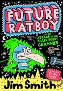 Budúci krysák a útok vraždiacich robotických babičiek (Future Ratboy) - Future Ratboy and the Attack of the Killer Robot Grannies (Future Ratboy)