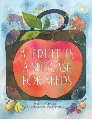 Ovocie je kufor na semená - A Fruit Is a Suitcase for Seeds