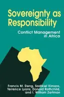 Suverenita ako zodpovednosť: Riadenie konfliktov v Afrike - Sovereignty as Responsibility: Conflict Management in Africa