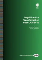 Transformácia právnej praxe po COVID-19 - Legal Practice Transformation Post-Covid-19