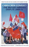 Konflikt medzi posádkami lietadiel: Spory v British Airways v rokoch 2009 - 2011 - Cabin Crew Conflict: The British Airways Dispute 2009-11