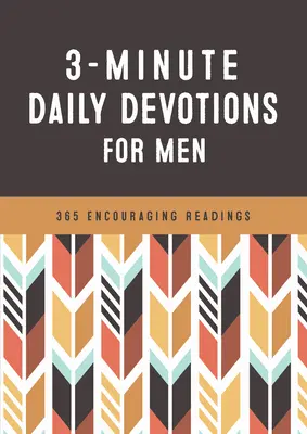 3-minútové denné pobožnosti pre mužov: 365 povzbudivých čítaní - 3-Minute Daily Devotions for Men: 365 Encouraging Readings