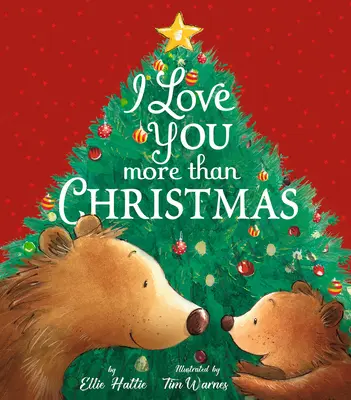 Milujem ťa viac ako Vianoce - I Love You More Than Christmas