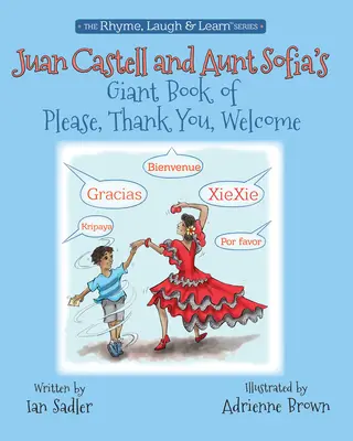 Kniha Juana Castella a tety Sofie: Prosím, ďakujem, vitajte, 4. diel - Juan Castell & Aunt Sofia's Book of Please, Thank You, Welcome, Volume 4