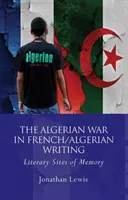 Alžírska vojna vo francúzskej/alžírskej spisbe - The Algerian War in French/Algerian Writing