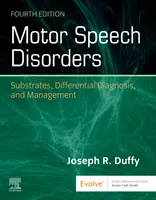 Motorické poruchy reči - substráty, diferenciálna diagnostika a manažment - Motor Speech Disorders - Substrates, Differential Diagnosis, and Management