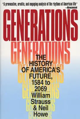 Generácie: Dejiny americkej budúcnosti, 1584 až 2069 - Generations: The History of America's Future, 1584 to 2069