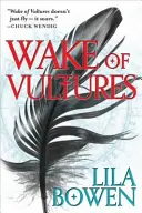 Prebúdzanie supov - Tieň, kniha prvá - Wake of Vultures - The Shadow, Book One
