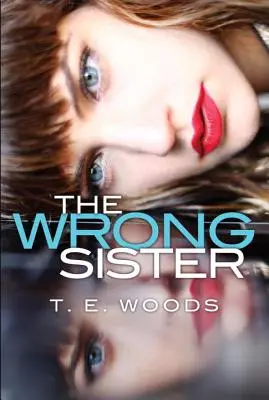 Zlá sestra - The Wrong Sister