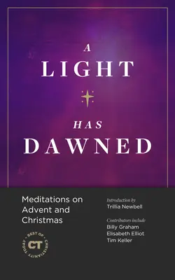 A Light Has Dawned: Vianočné rozjímanie: Svetlo na advente a Vianociach - A Light Has Dawned: Meditations on Advent and Christmas