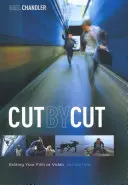 Strih po strihu: Úprava vášho filmu alebo videa - Cut by Cut: Editing Your Film or Video