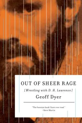 Z čistého hnevu: Zápas s D. H. Lawrenceom - Out of Sheer Rage: Wrestling with D. H. Lawrence