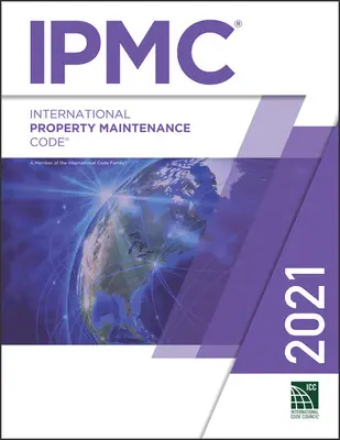 2021 Medzinárodný kódex údržby nehnuteľností - 2021 International Property Maintenance Code