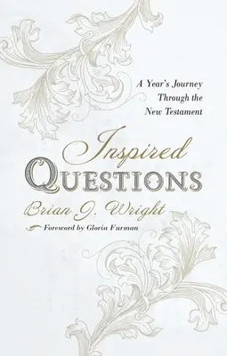 Inšpirované otázky: - Inspired Questions: A Year's Journey Through the New Testament