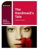 Oxford Literature Companions: The Handmaid's Tale (Príbeh služobníčky) - Oxford Literature Companions: The Handmaid's Tale