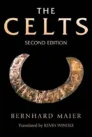 Kelti: Dejiny od najstarších čias po súčasnosť - The Celts: A History from Earliest Times to the Present