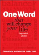 Jedno slovo, ktoré zmení váš život - One Word That Will Change Your Life