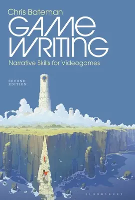 Písanie hier: Naratívne zručnosti pre videohry - Game Writing: Narrative Skills for Videogames