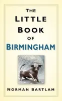 Malá kniha o Birminghame - The Little Book of Birmingham